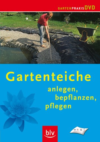 Preisvergleich Produktbild Gartenteiche - Anlegen, bepflanzen, pflegen