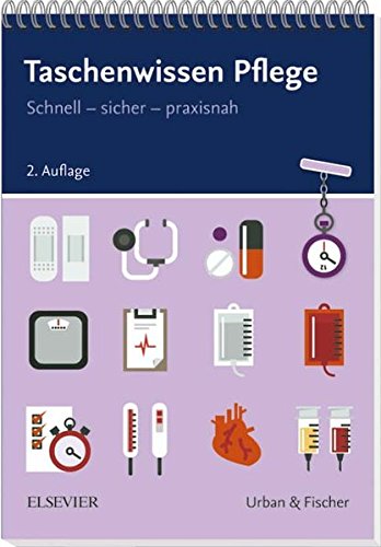 Download Taschenwissen Pflege: Schnell - sicher - praxisnah Download Taschenwissen Pflege: Schnell - sicher - praxisnah