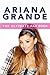 Ariana Grande: The Ultimate Fan Book 2015: Ariana Grande Biography, Facts & Quiz (Ariana Grande Books 1) (English Edition) by