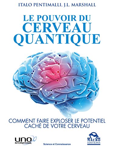 Download Le Pouvoir du Cerveau Quantique: Comment faire exploser le potentiel caché de votre cerveau Download Le Pouvoir du Cerveau Quantique: Comment faire exploser le potentiel caché de votre cerveau