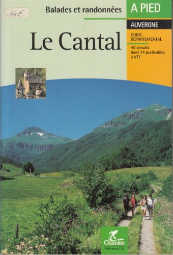 Download Cantal : Guide départemental de balades et randonnées Download Cantal : Guide départemental de balades et randonnées