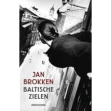 Baltische zielen: lotgevallen in Estland, Letland en Litouwen