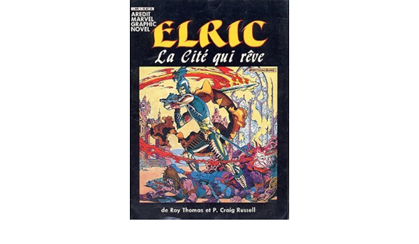 Amazon Fr Elric La Cite Qui Reve Livres