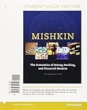 The Economics of Money, Banking, and Financial Markets The Economics of Money, Banking, and Financial Markets