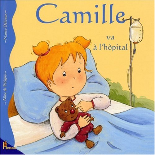 Camille va à l'hôpital