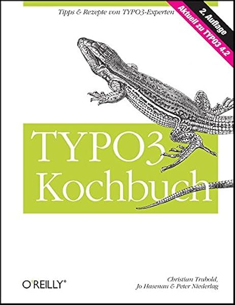 Typo3 Kochbuch Amazon De Christian Trabold Jo Hasenau Peter Niederlag Bucher