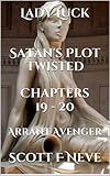 Image de Lady Luck – Satan's Plot Twisted Chapters 19 - 20 (Arrant Avenger Book 10) (English Edition)
