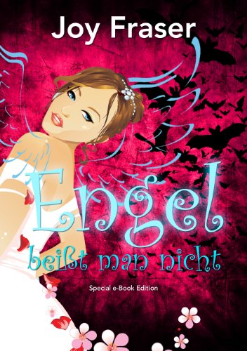 Engel beißt man nicht!