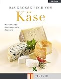 Image de Das große Buch vom Käse. Warenkunde Küchenpraxis Rezepte