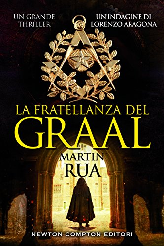 Martin Rua - La fratellanza del Graal (2015)