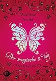 Der magische achte Tag: Verborgene Kräfte by Marliese Arold