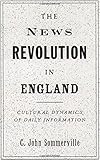 Image de The News Revolution in England: Cultural Dynamics of Daily Information