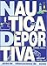 Náutica deportiva: Curso para patrones de embarcaciones de recreo (Enseñanzas y titulaciones) - Manuel Nadal de Uhler