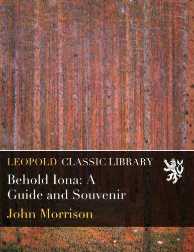 Behold Iona: A Guide and Souvenir