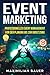 Event Marketing: Professionelles Event-Management von der Planung bis zur Umsetzung by 