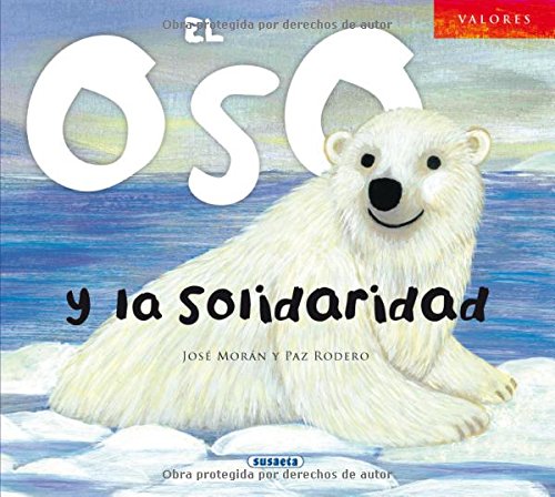 Descargar Gratis El oso y la solidaridad (Valores) Libro en línea PDF