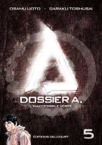Dossier A. — Tome 5