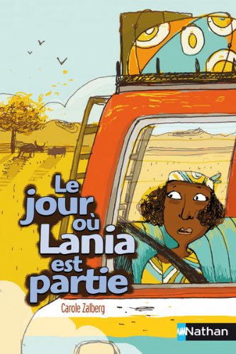 couverture de : Le jour o&ugrave; Lania est partie