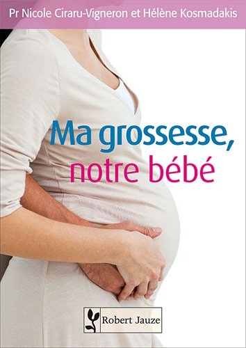 Download Ma grossesse, notre bébé Download Ma grossesse, notre bébé