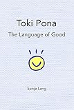 Image de Toki Pona: The Language of Good (English Edition)