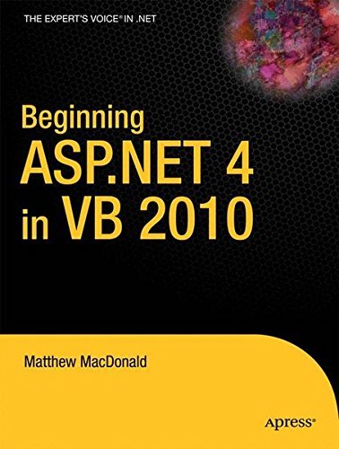 Beginning ASP.NET 4 in VB 2010 (Expert's Voice in .NET) by Matthew MacDonald (2010-08-31)