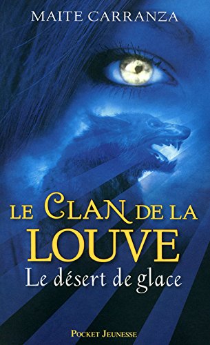 Télécharger 2. Le Clan de la louve : Le désert de glace Livre PDF Gratuit