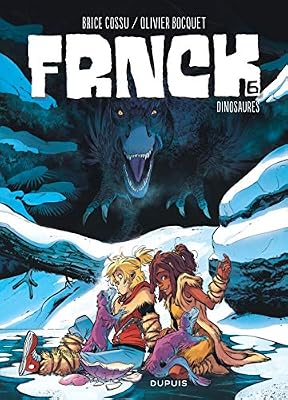 Dupuis FRNCK - tome 6 - Dinosaures