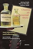 Chemie als Experimental-Show: zum Miterleben und Selbermachen by 