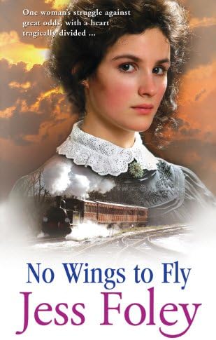 No Wings To Fly: a powerful saga of passion and pain set in the heart of rural England