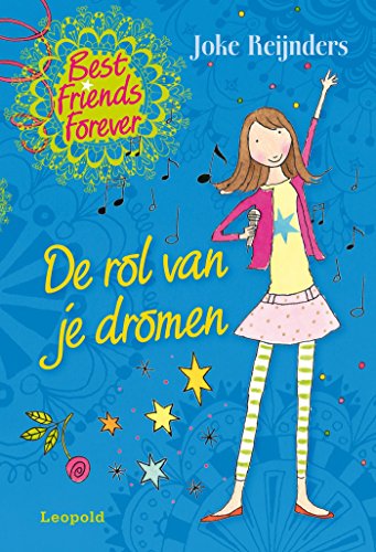 De rol van je dromen (Best friends forever) (Dutch Edition)
