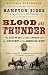 Blood and Thunder: The Epic Story of Kit Carson and the Conquest of the American West by 