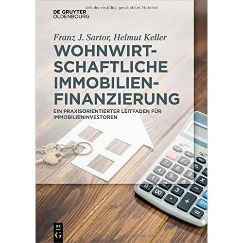 [PDF] Download Wohnwirtschaftliche Immobilienfinanzierung: Praxisleitfaden für Immobilieninvestoren (De Gruyter Studium) Kostenlos