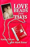 Love Beads from Elvis: The Diary of Kathy Tatum (English Edition) by 