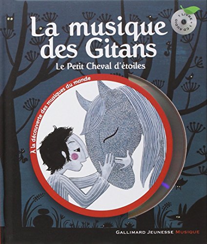 La  musique des gitans : le petit Cheval d'étoiles