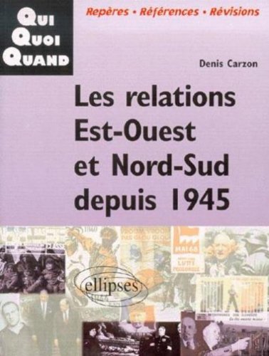 Download Les relations Est-Ouest et Nord-Sud depuis 1945