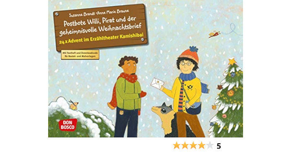 Postbote Willi Pirat Und Der Geheimnisvolle Weihnachtsbrief Adventskalender Entdecken Erzahlen Begreifen Kalender Bilderbuchgeschichten Fur Unser Erzahltheater Brandt Susanne Braune Anne Marie Amazon De Bucher