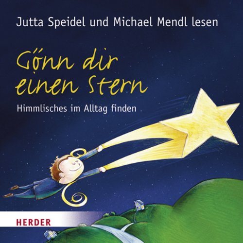 Download Gönn dir einen Stern. Himmlisches im Alltag finden Download Gönn dir einen Stern. Himmlisches im Alltag finden