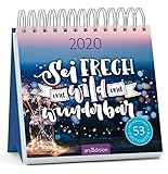 Postkartenkalender 2020 Sei frech & wild & wunderbar by