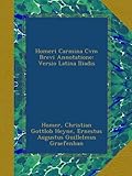 Image de Homeri Carmina Cvm Brevi Annotatione: Versio Latina Iliadis