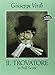 Produktbild Il Trovatore (Full Score): Noten für Gesang, Orchester (Dover Music Scores)