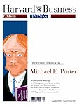 Harvard Business Manager Edition 1/2006: Die besten Ideen von Michael E. Porter