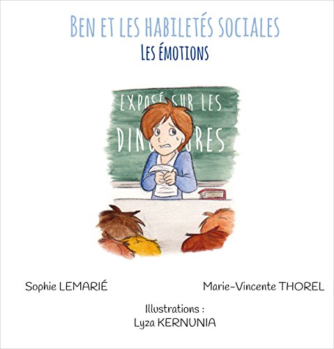 Ben et les habiletés sociales : Les émotions Ben et les habiletés sociales : Les émotions