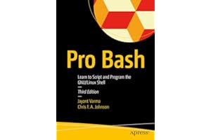 Pro Bash: Learn to Script and Program the GNU/Linux Shell