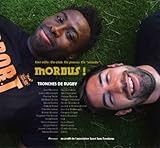 Tronches de rugby : Mordus !