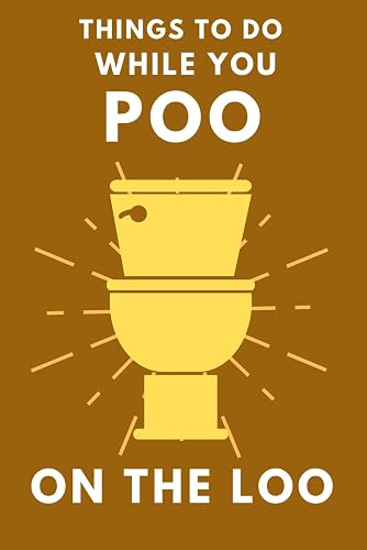 #61 — Things To Do While You Poo On The Loo: Activity Book With Fu...