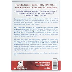 Informatique et numérique à l'usage des seniors... et autres débutants: Ordinateur, logiciels, internet... : comment mieux vivre avec le numérique Livre en Ligne Informatique et numérique à l'usage des seniors... et autres débutants: Ordinateur, logiciels, internet... : comment mieux vivre avec le numérique Livre en Ligne - Telecharger Ebook