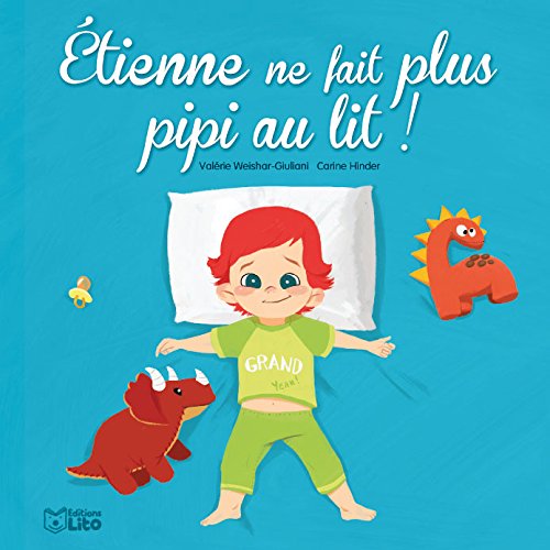 couverture de : Étienne ne fait plus pipi au lit !