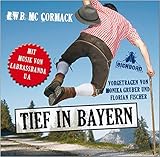 Tief in Bayern: Szenische Lesung mit Musik. by 