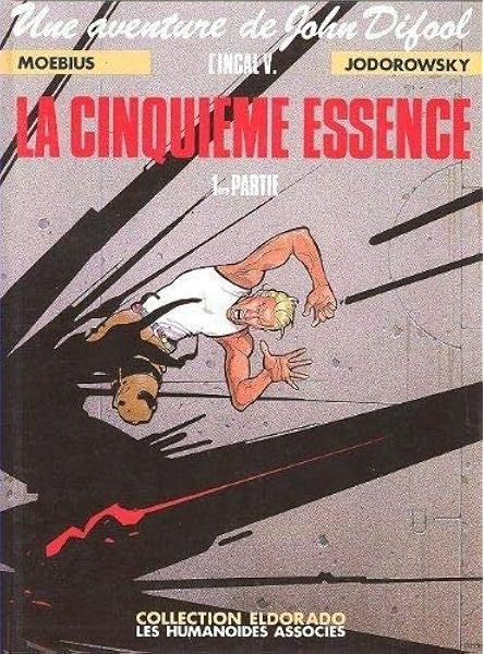 L Incal Tome 5 La Cinquieme Essence Premiere Partie Jodorowsky Moebius Livres Amazon Fr