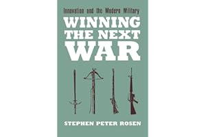 Winning the Next War: Innovation and the Modern Military